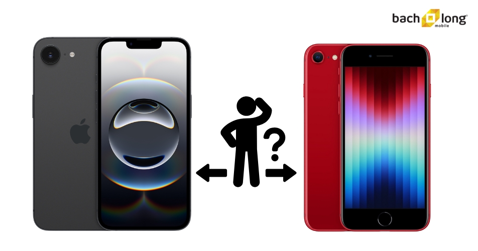Nên mua iPhone 16e hay iPhone SE 2022?