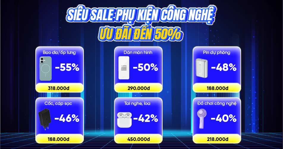 Siêu sale phụ kiện công nghệ - Ưu đãi đến 50%