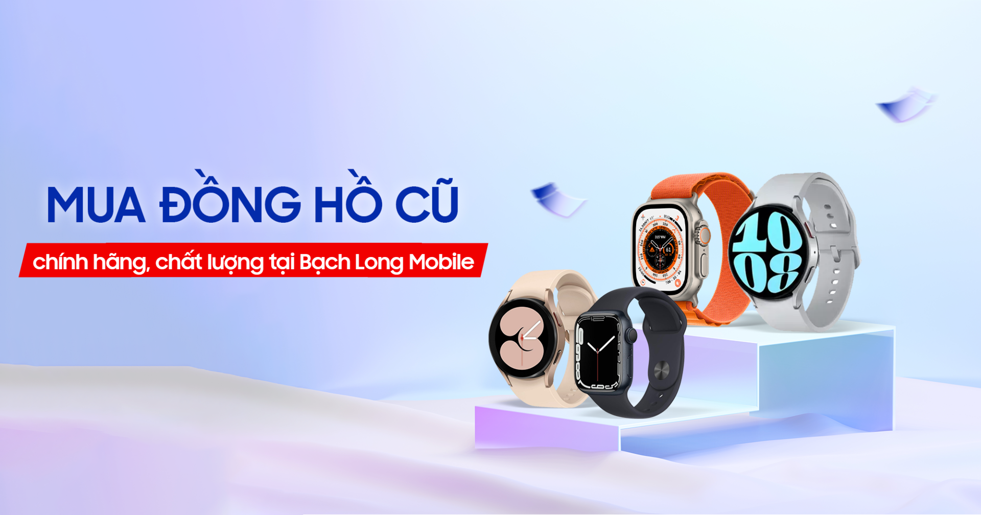 Mua đồng hồ cũ chính hãng, chất lượng tại Bạch Long Mobile