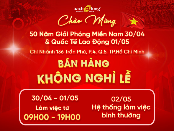 Bạch Long Mobile Bán Hàng Không Nghỉ Lễ 30/04 - 01/05
