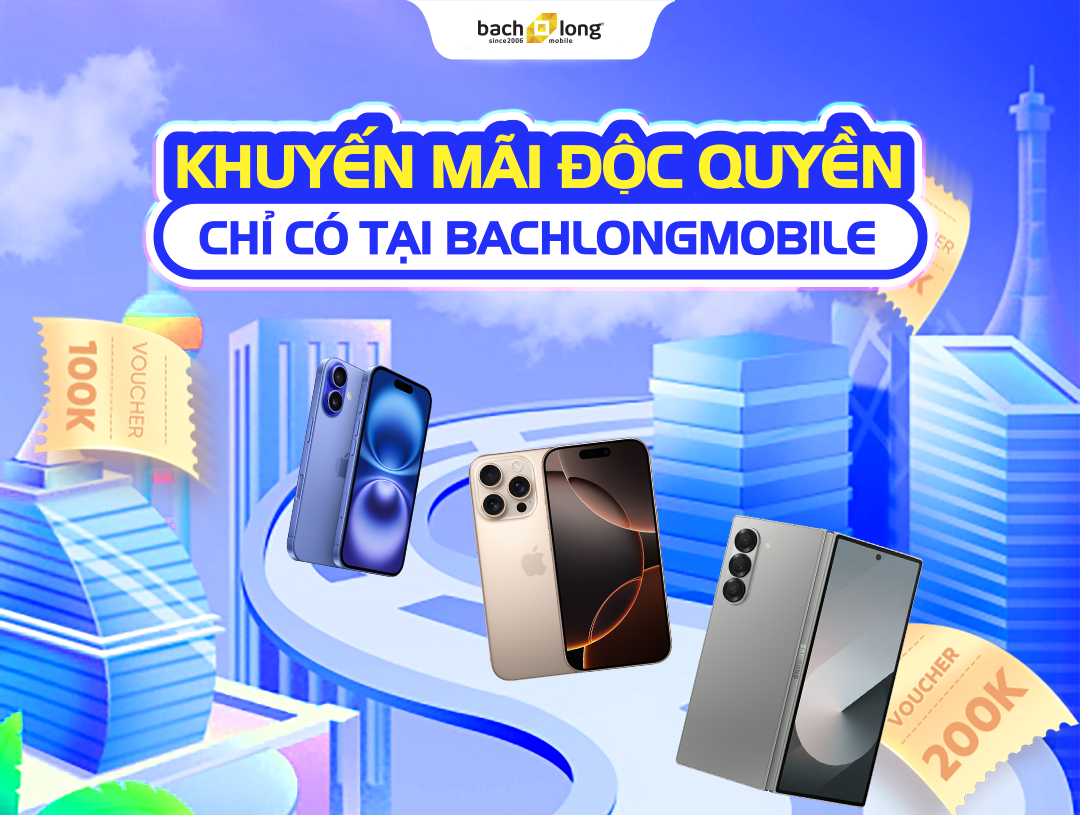 Khuyến Mãi Độc Quyền Chỉ Có Tại Bạch Long Mobile